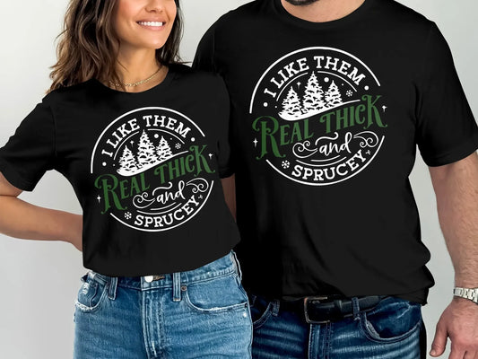 I Like Them Real Thick Christmas Tree T Shirt Funny Xmas For Her Holiday Merry